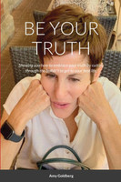 BE YOUR TRUTH