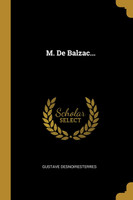 M. De Balzac...