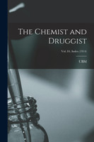 The Chemist and Druggist [electronic Resource]; Vol. 84. Index (1914)