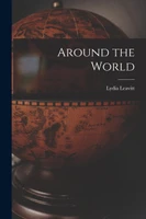 Around the World [microform]