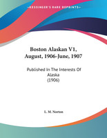 Boston Alaskan V1, August, 1906-June, 1907