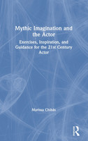 Mythic Imagination and the Actor