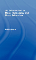 An Introduction to Moral Philosophy and Moral Education