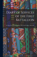 Diary of Services of the First Battallion