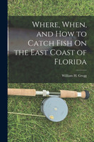 Where, When, and How to Catch Fish On the East Coast of Florida