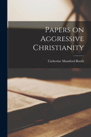 Papers on Aggressive Christianity
