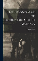 The Second War of Independence in America