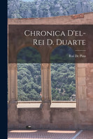 Chronica D'el-Rei D. Duarte