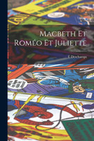 Macbeth Et Roméo Et Juliette