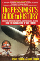 The Pessimist's Guide to History