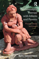 Psychoanalytic Therapy with Infants and their Parents