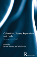 Colonialism, Slavery, Reparations and Trade