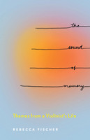 The Sound of Memory