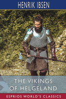 The Vikings of Helgeland (Esprios Classics)