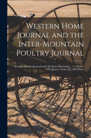 Western Home Journal and the Inter-mountain Poultry Journal; v.6