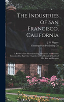 The Industries of San Francisco, California
