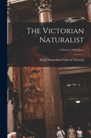 The Victorian Naturalist; v.129