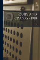 QUIPS AND CRANKS - 1910; 14