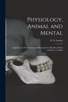 Physiology, Animal and Mental
