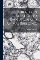 Heredity in Relation to Evolution and Animal Breeding,