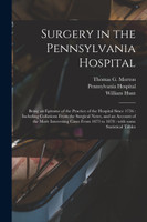 Surgery in the Pennsylvania Hospital