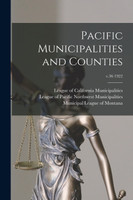 Pacific Municipalities and Counties; v.36 1922