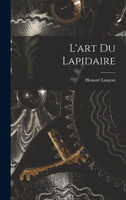 L'art Du Lapidaire