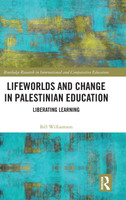 Lifeworlds and Change in Palestinian Education