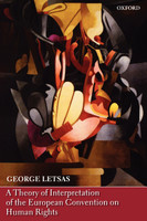 A Theory of Interpretation of the European Convention on Human Rights (Paperback)