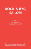 ROCK-A-BYE, SAILOR!