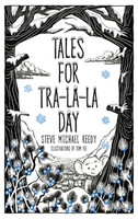 Tales For Tra-La-La Day