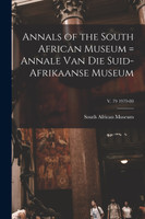 Annals of the South African Museum = Annale Van Die Suid-Afrikaanse Museum; v. 79 1979-80