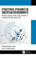 Structural Dynamics in Uncertain Environments