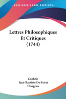 Lettres Philosophiques Et Critiques (1744)