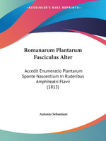 Romanarum Plantarum Fasciculus Alter