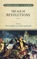 Understanding and Teaching the Age of Revolutions