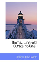 Thomas Wingfold, Curate, Volume I
