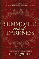 Summoned Out of Darkness