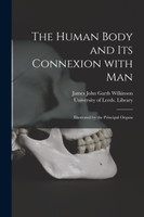 The Human Body and Its Connexion With Man