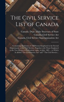 The Civil Service List of Canada [microform]