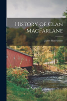 History of Clan MacFarlane