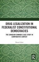 Drug Legalization in Federalist Constitutional Democracies