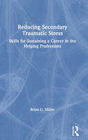 Reducing Secondary Traumatic Stress