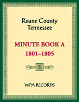 Roane County, Tennessee Minutes Book A, 1801-1805