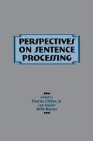 Perspectives on Sentence Processing