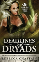 Deadlines & Dryads