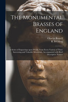 The Monumental Brasses of England
