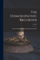 The Homoeopathic Recorder; 6, (1891)