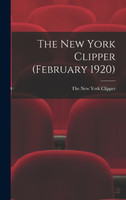 The New York Clipper (February 1920)
