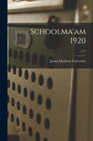 Schoolma'am 1920; v.11